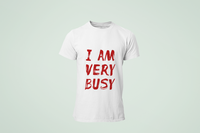 I Am Very Busy