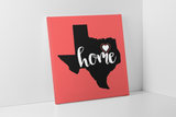 Texas is Home Square Canvas